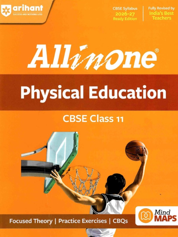 Physical Education | Class 11 | All-in-One - Focused Theory, Practice Exercise, CBQs and Mind maps