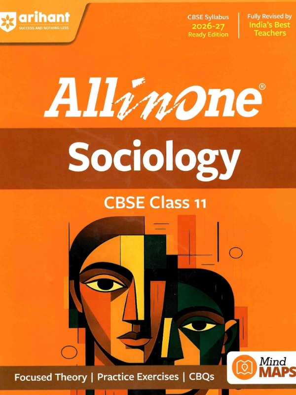 Sociology | Class 11 | All-in-One - Focused Theory, Practice Exercise, CBQs and Mind maps