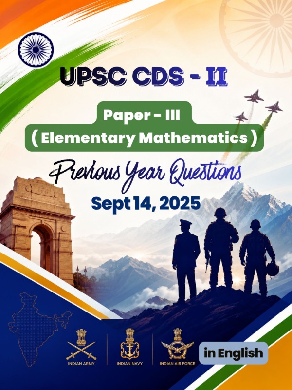 UPSC CDS (II) - Paper 3 (Elementary Mathematics) | Sept 14, 2025 | PYQ & Question Bank (English)