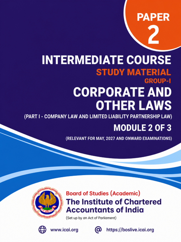 Paper 2 - Corporate and Other Laws | Part-1 - Company Law and Limited Liability Partnership Law - (Module 2 of 3) | Relevant for May, 2027 Examination | Intermediate Course (English)