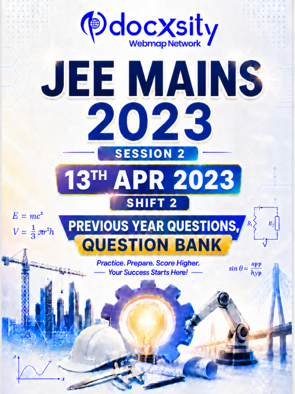 JEE Mains 2023 (Session 2) | 13 Apr, 2023 (Shift 2) | PYQ & Question Bank