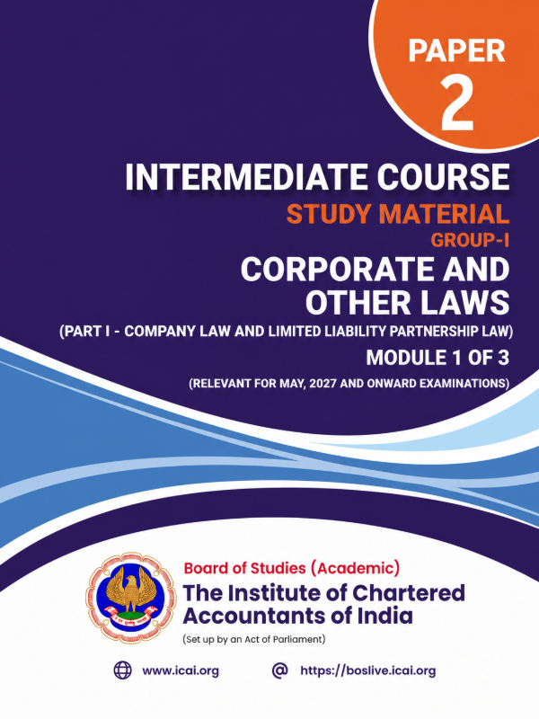Paper 2 - Corporate and Other Laws | Part-1 - Company Law and Limited Liability Partnership Law - (Module 1 of 3) | Relevant for May, 2027 Examination | Intermediate Course (English)