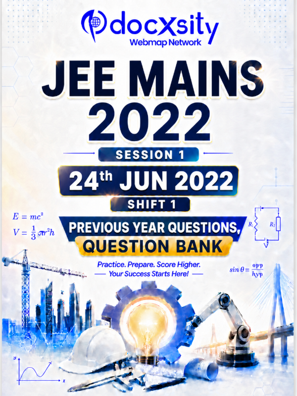 JEE Mains 2022 (Session 1) | 24 Jun, 2022 (Shift 1) | PYQ & Question Bank