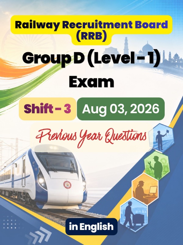 RRB Group D (Level-1) Exam - Shift 3 | Aug 03, 2026 | PYQ & Question Bank (English)