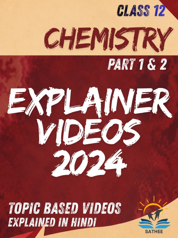 Chemistry (Part 1 & 2) (Class-12) - Explainer Videos (2024) | NCERT (Hindi & English)