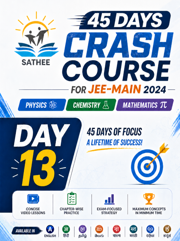 Day 13 | 45 Days Crash Course for JEE Main 2024 | Mathematics, Physics & Chemistry | Multiple Languages