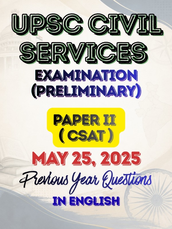UPSC CSE (Preliminary) - Paper 2 (General Studies - II - CSAT) | May 25, 2025 | PYQ & Question Bank (English)