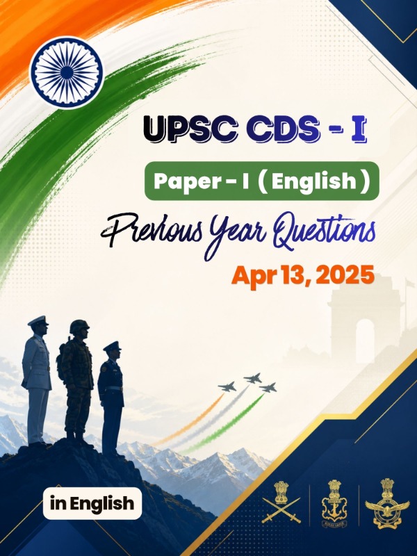 UPSC CDS (I) - Paper 1 (English) | Apr 13, 2025 | PYQ & Question Bank (English)