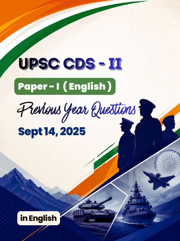 UPSC CDS (II) - Paper 1 (English) | Sept 14, 2025 | PYQ & Question Bank (English)