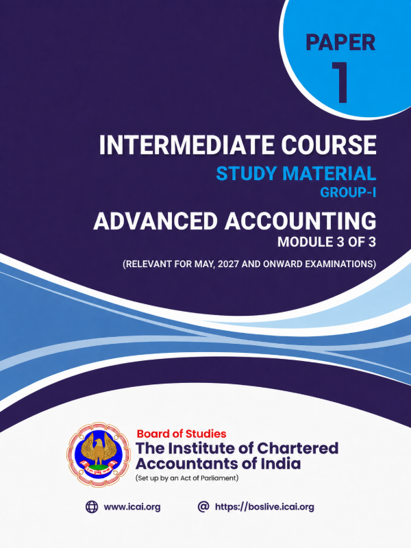 Paper 1 - Advanced Accounting | Module 3 of 3 | Relevant for May, 2027 Examination | Intermediate Course (English)