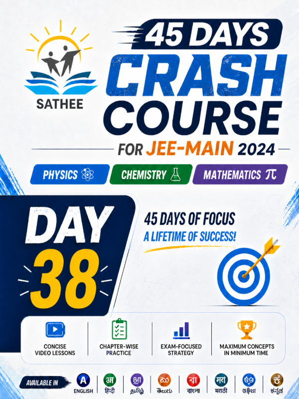Day 38 | 45 Days Crash Course for JEE Main 2024 | Mathematics, Physics & Chemistry | Multiple Languages
