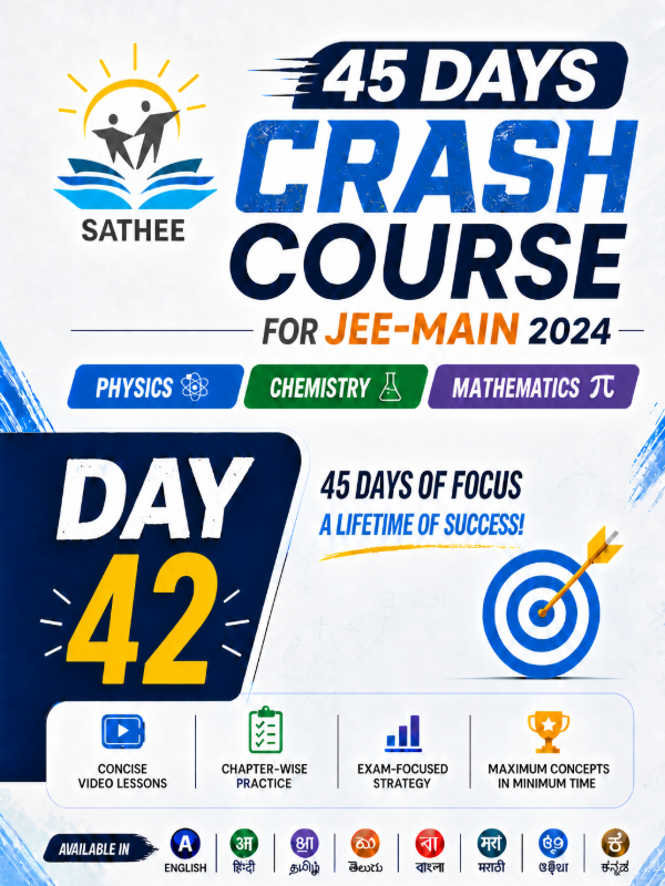 Day 42 | 45 Days Crash Course for JEE Main 2024 | Mathematics, Physics & Chemistry | Multiple Languages