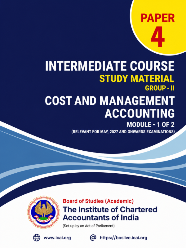 Paper 4 - Cost and Management Accounting (Module 1 of 2) | Relevant for May 2027 Examinations | Intermediate Course (English)