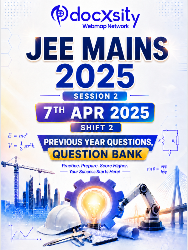 JEE Mains 2025 (Session 2) | 7 Apr, 2025 (Shift 2) | PYQ & Question Bank