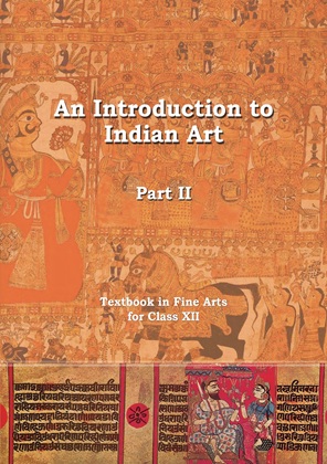 An Introduction to Indian Art (Part-2) - Fine Art | Class 12 (English)