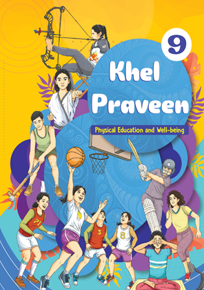 Khel Praveen - Physical Education and Well-being | Class 9 (English)