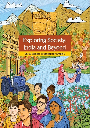 Exploring Society: India and Beyond - Social Science | Class 6 (English)