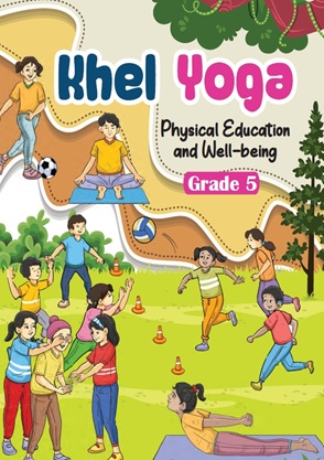 Khel Yoga - Physical Education and Well-being | Class 5 (English)