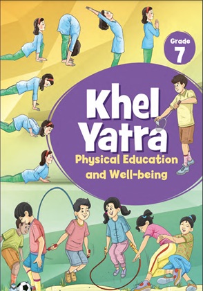 Khel Yatra - Physical Education and Well-being | Class 7 (English)